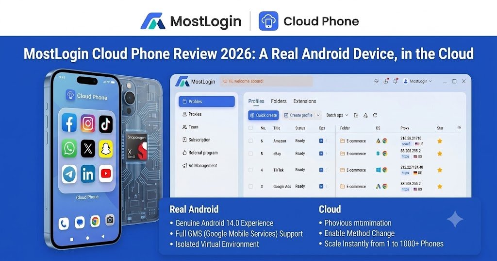 MostLogin Cloud Phone Review 2026: A Real Android Device, in the Cloud